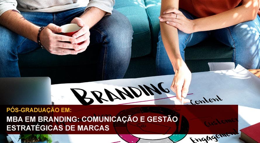 MBA EM BRANDING: COMUNICAÇÃO E GESTÃO ESTRATÉGICA DE MARCAS