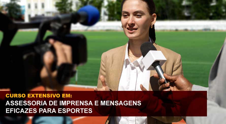 ASSESSORIA DE IMPRENSA E MENSAGENS EFICAZES PARA ESPORTES