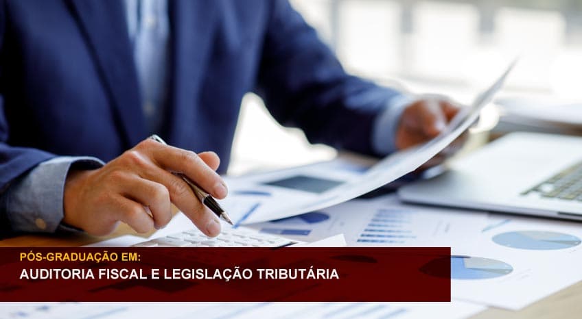 AUDITORIA FISCAL E LEGISLAÇÃO TRIBUTÁRIA