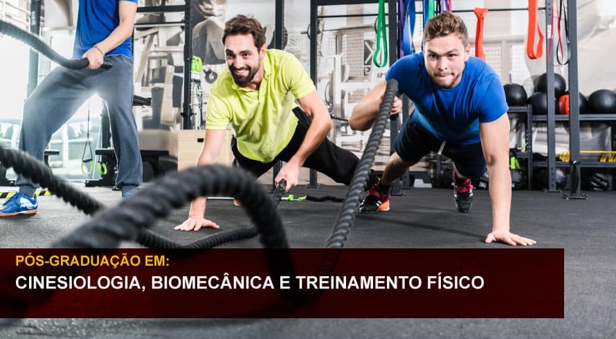 CINESIOLOGIA, BIOMECÂNICA E TREINAMENTO FÍSICO