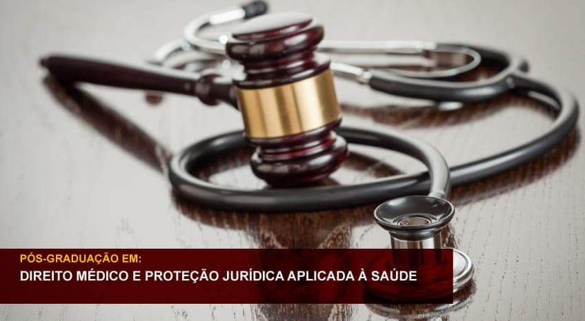 DIREITO MÉDICO E PROTEÇÃO JURÍDICA APLICADA À SAÚDE