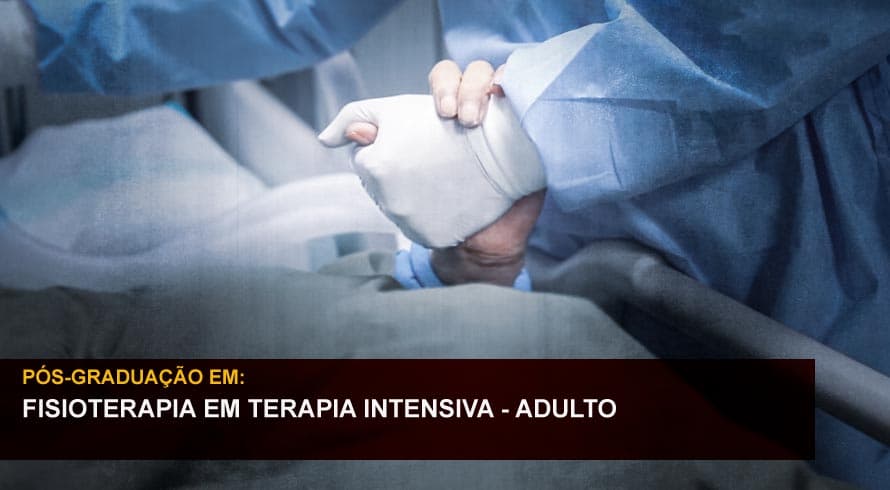 FISIOTERAPIA EM TERAPIA INTENSIVA - ADULTO