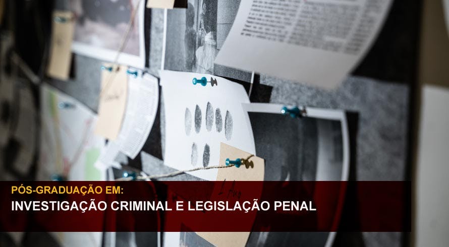 INVESTIGAÇÃO CRIMINAL E LEGISLAÇÃO PENAL