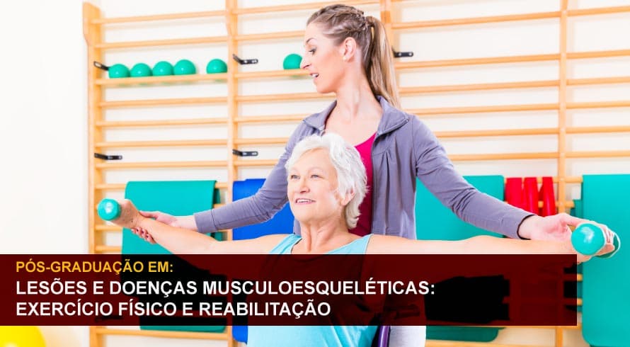 LESÕES E DOENÇAS MUSCULOESQUELÉTICAS: EXERCÍCIO FÍSICO E REABILITAÇÃO