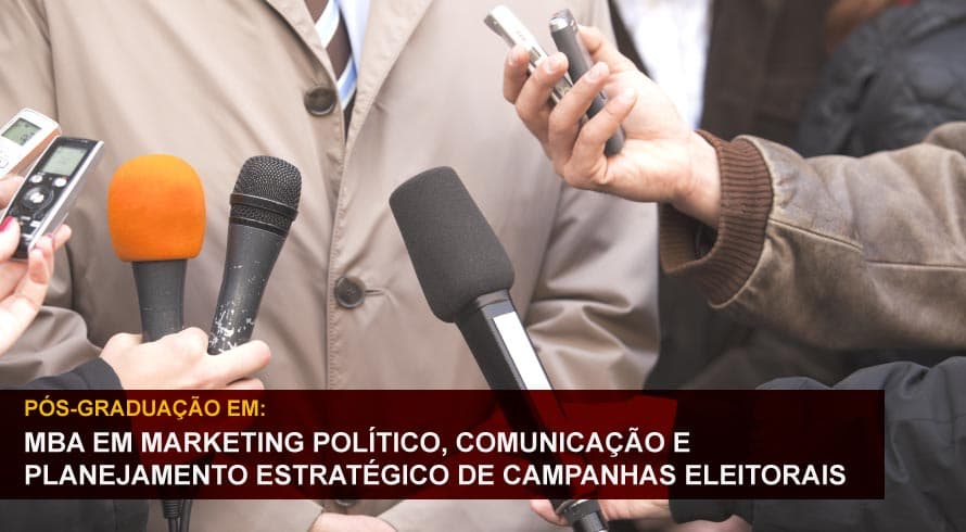 MBA EM MARKETING POLÍTICO, COMUNICAÇÃO E PLANEJAMENTO ESTRATÉGICO DE CAMPANHAS ELEITORAIS