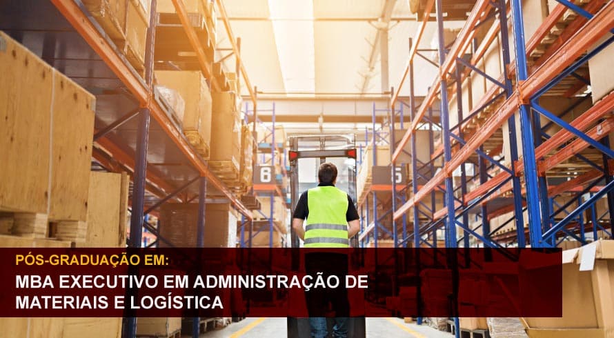 MBA EXECUTIVO EM ADMINISTRAÇÃO DE MATERIAIS E LOGÍSTICA