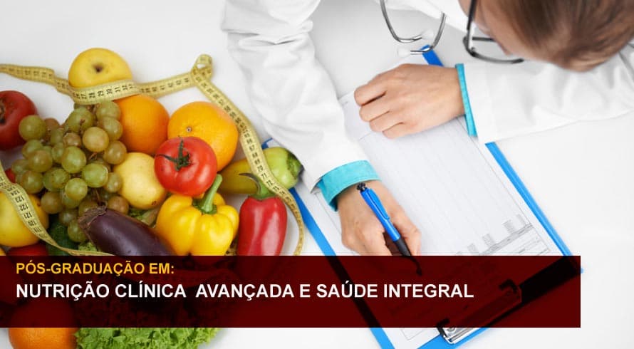 NUTRIÇÃO CLÍNICA AVANÇADA E SAÚDE INTEGRAL