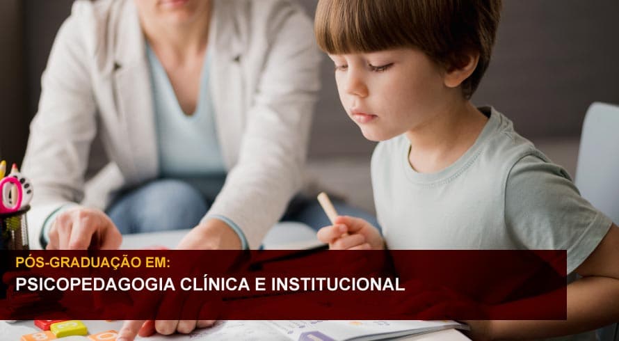 PSICOPEDAGOGIA CLÍNICA E INSTITUCIONAL