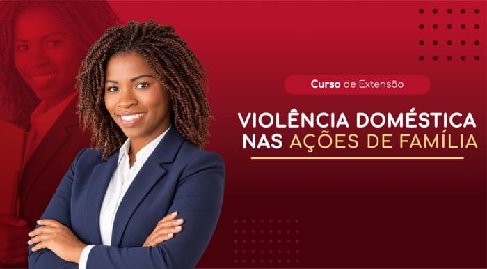 VIOLÊNCIA DOMÉSTICA NAS AÇÕES DE FAMÍLIA